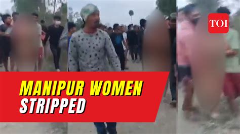 manipur girl full video|Disturbing viral video sparks outrage as two Manipur women are。